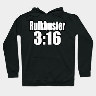 RULK 3:16 Hoodie